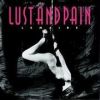 Lust and Pain by Guy Lemaire. Published by Edition Reuss. ISBN-10: 3934020054 